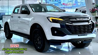 All-New 2026! ISUZU D-MAX 3.0T Super Luxury - New Performance Exterior and Interior