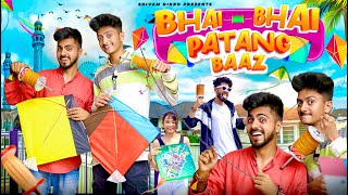 BHAI - BHAI PATANGBAAZ || The Shivam || Shivam Dikro