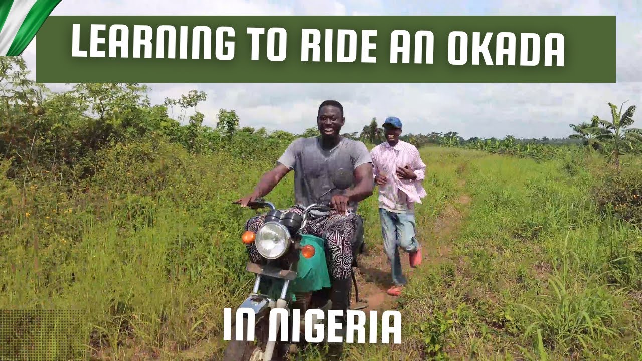 Life in Nigeria: Learning How to ride a bike (Okada) in Nigeria