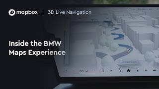 Mapbox 3D Live Navigation powers BMW Maps | Watch the Demo Drive News