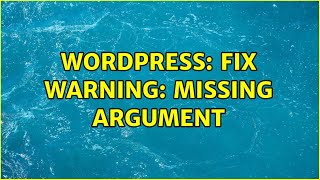 Wordpress: Fix warning: Missing argument