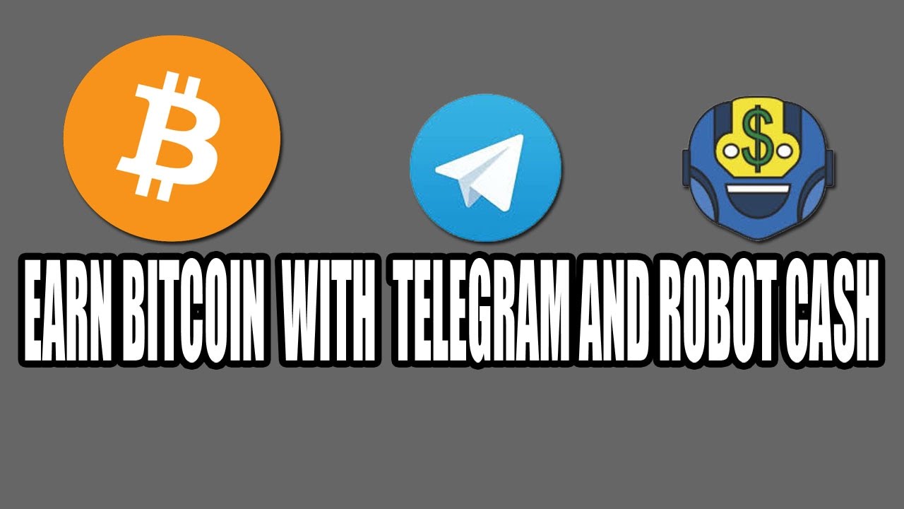 Earn 0 1 Bitcoin A Day With Telegram Robot Cash - 