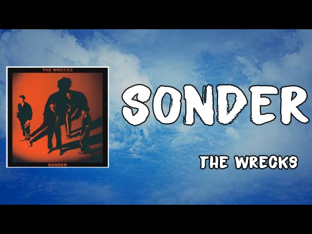 Sonder Lyrics - The Wrecks class=