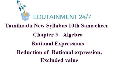 10th Maths|Algebra|TN Syllabus|Rational expressions|Reduction of rational expression|Excludedvalue