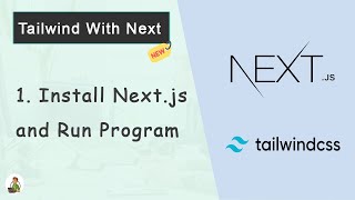 Tailwind CSS With Next.js #01: Install Next.js and Run Program