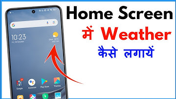 Home Screen Par Weather Kaise Lagaye | Weather Setting On Home Screen