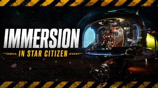 How I Make Star Citizen Feel More Immersive How I Make Star Citizen Feel More Immersive