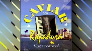 CAVIAR COM RAPADURA - Balançando o Esqueleto/Lágrimas de Crocodilo (com letra)