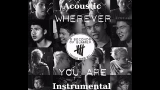 Wherever You Are - 5 Seconds Of Summer Acoustic Instrumental Karaoke by VSOS 2,187 views 3 years ago 3 minutes, 14 seconds