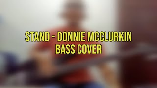Video thumbnail of "Stand - Donnie McClurkin (Bass Cover)"