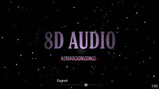 8D AUDIO - Eugnot