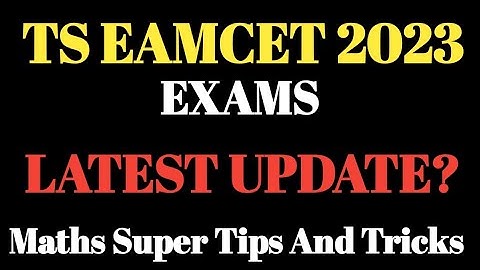 Latest UpdateTS Eamcet-2023 Engg.Stream Exam Reschedule,Last Dt to apply MATHS SUPER TIPS AND TRICKS