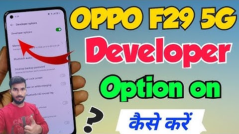 OPPO F29 5G me developer option setting kaise kare | developer option setting in oppo f29 5g