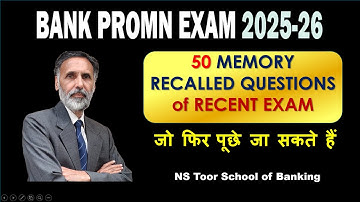 BANK PROMOTION EXAM 2025-26 : 50 Memory Recalled Que of Recent Exam 27.11.25 (6.30am) #nstoor