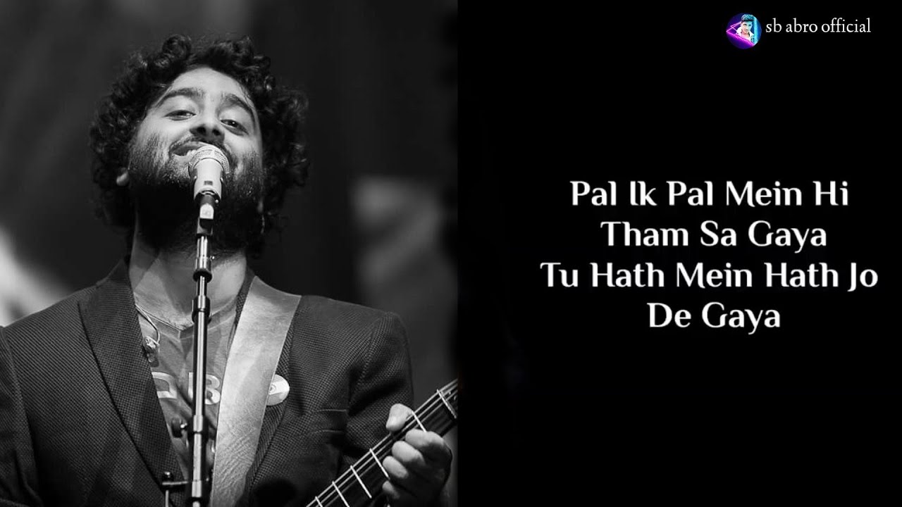 pal-ak-pal-ak-tham-sa-gaya-song-pal-ek-pal-lyrics-arijit-singh-pal