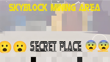 😮😮Secret Place in Skyblock Mining area😮😮Skyblock Blockmango