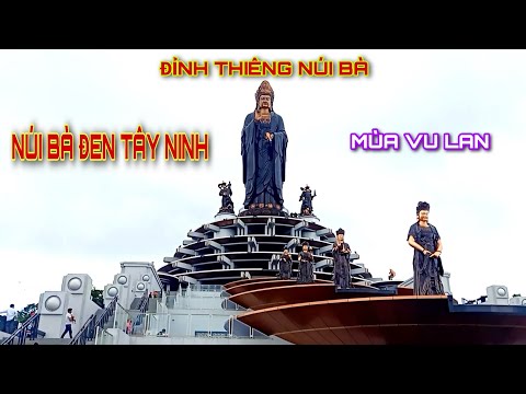 Video NÚI BÀ ĐEN TÂY NINH | CHÙA BÀ ĐEN | HÀNH HƯƠNG MÙA VU... - youtube