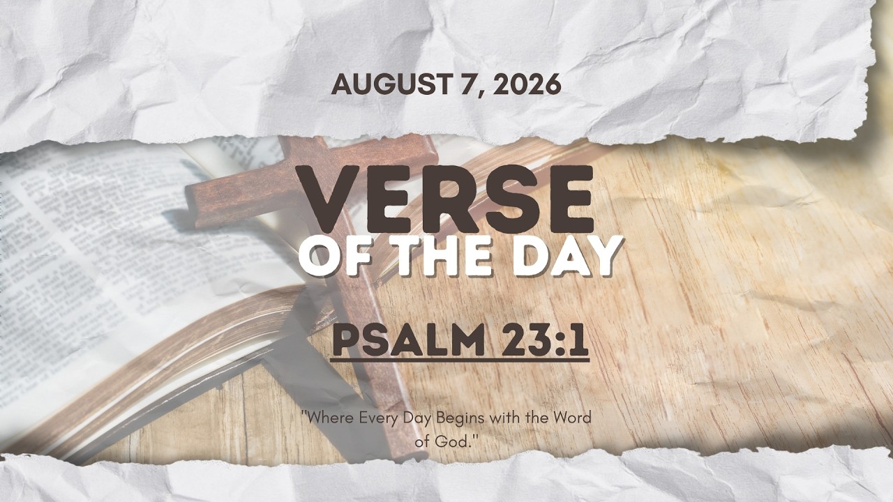 Verse of the Day | Psalm 23:1 [August 7, 2026]