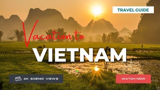 Vietnam | Vacation Travel Guide | Best Place to Visit | 4K