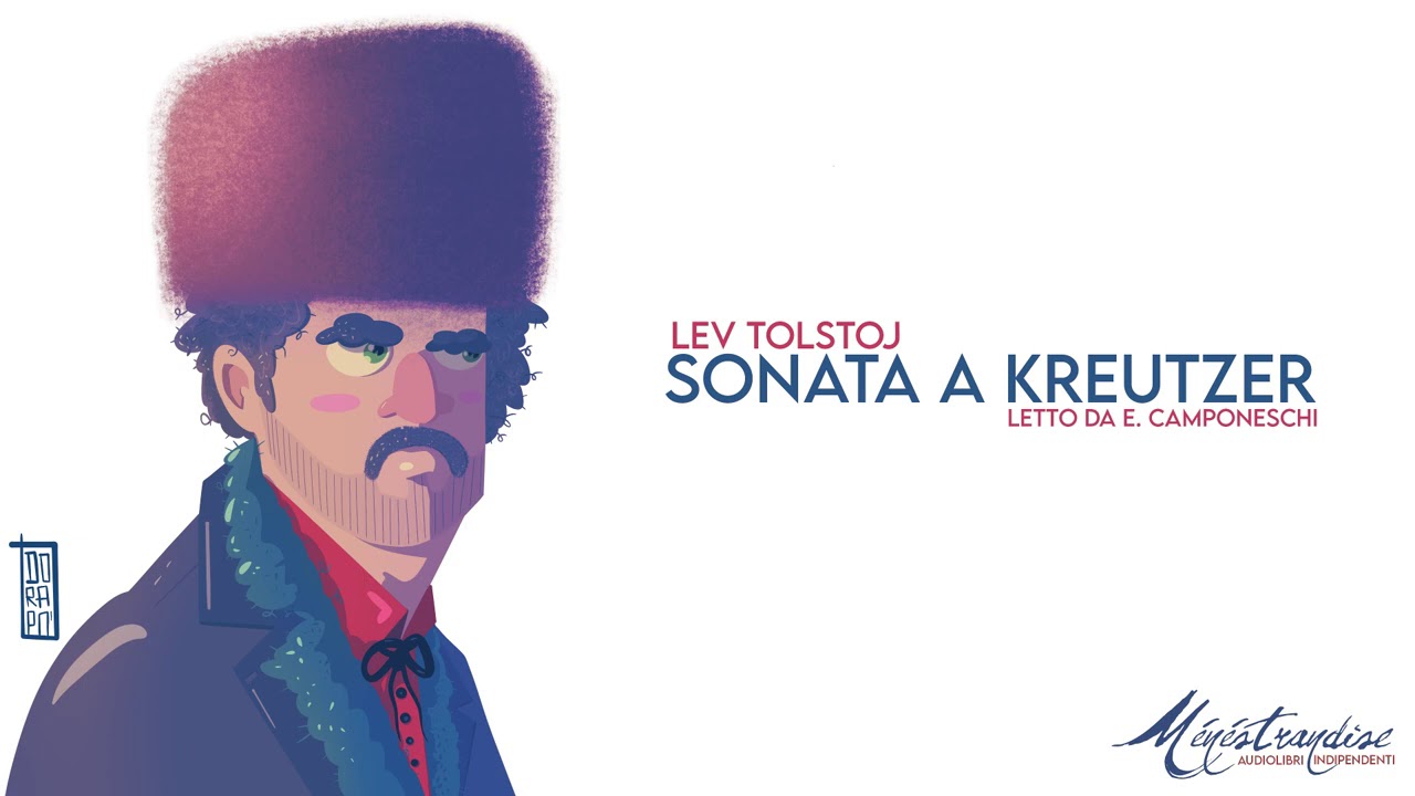 Sonata a Kreutzer, L. Tolstoj - Audiolibro Integrale