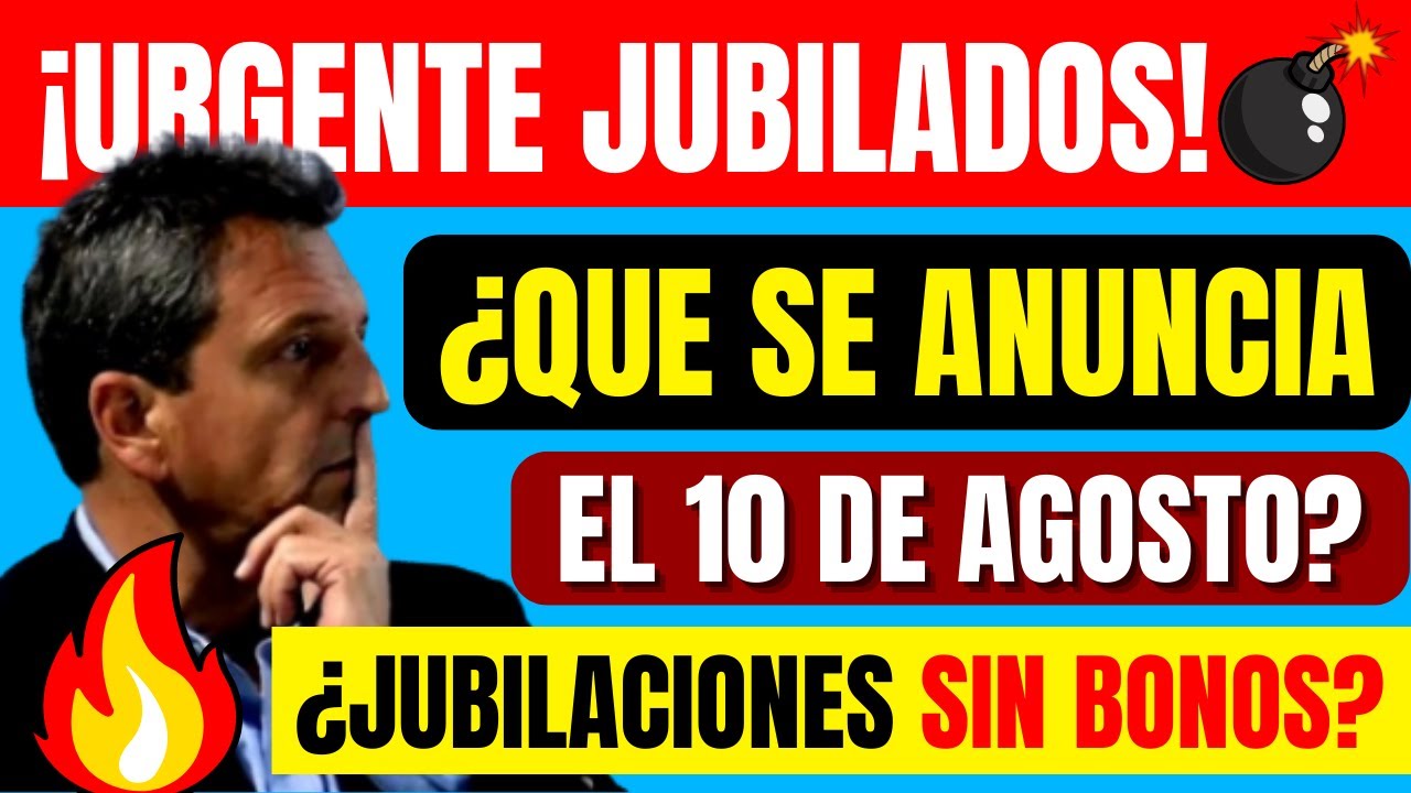 🔥El 10📢Se Vienen ANUNCIOS Para Jubilados y Pensionados de Sergio Massa ...