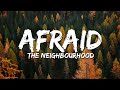 The Neighbourhood Afraid Lyrics
