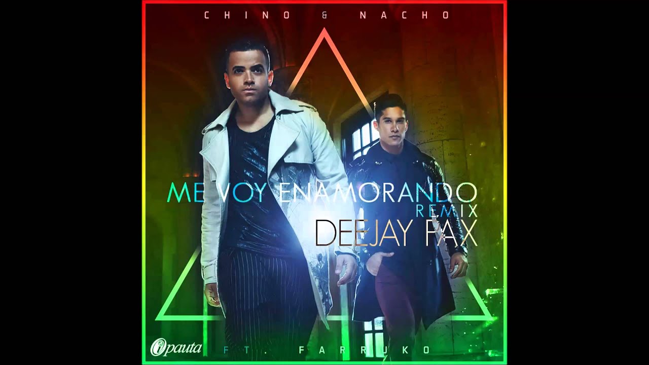Chino & Nacho - Me Voy Enamorando - Dj Pax Remix - AFRO 2015