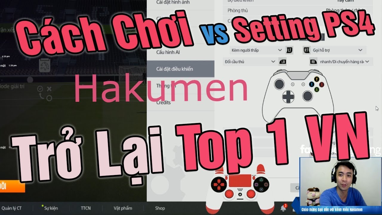 Leo top 1 và Hướng Dẫn Cách Chơi Và Setting Trên PS4..!! | Hakumen Quay Trở Lại Top 1 VN