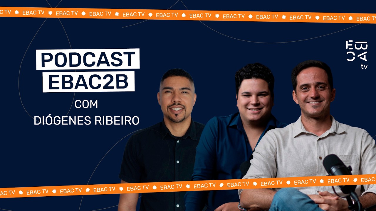 Podcast EBAC2B #01 | Diógenes Ribeiro