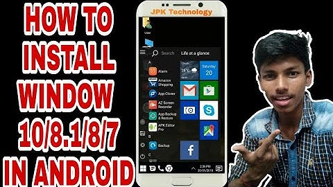 How To Install Windows In Android 10/8.1/8/7 Easily With Proof