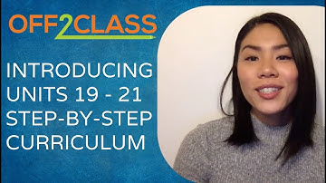 Introducing Units 19 20 21 in the Off2Class Step-By-Step ESL Curriculum