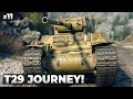 T29 Journey Continues! • #11 • The Grind S7