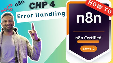 🚀 n8n Level 2 Certification: Chp 4 Dealing with Errors