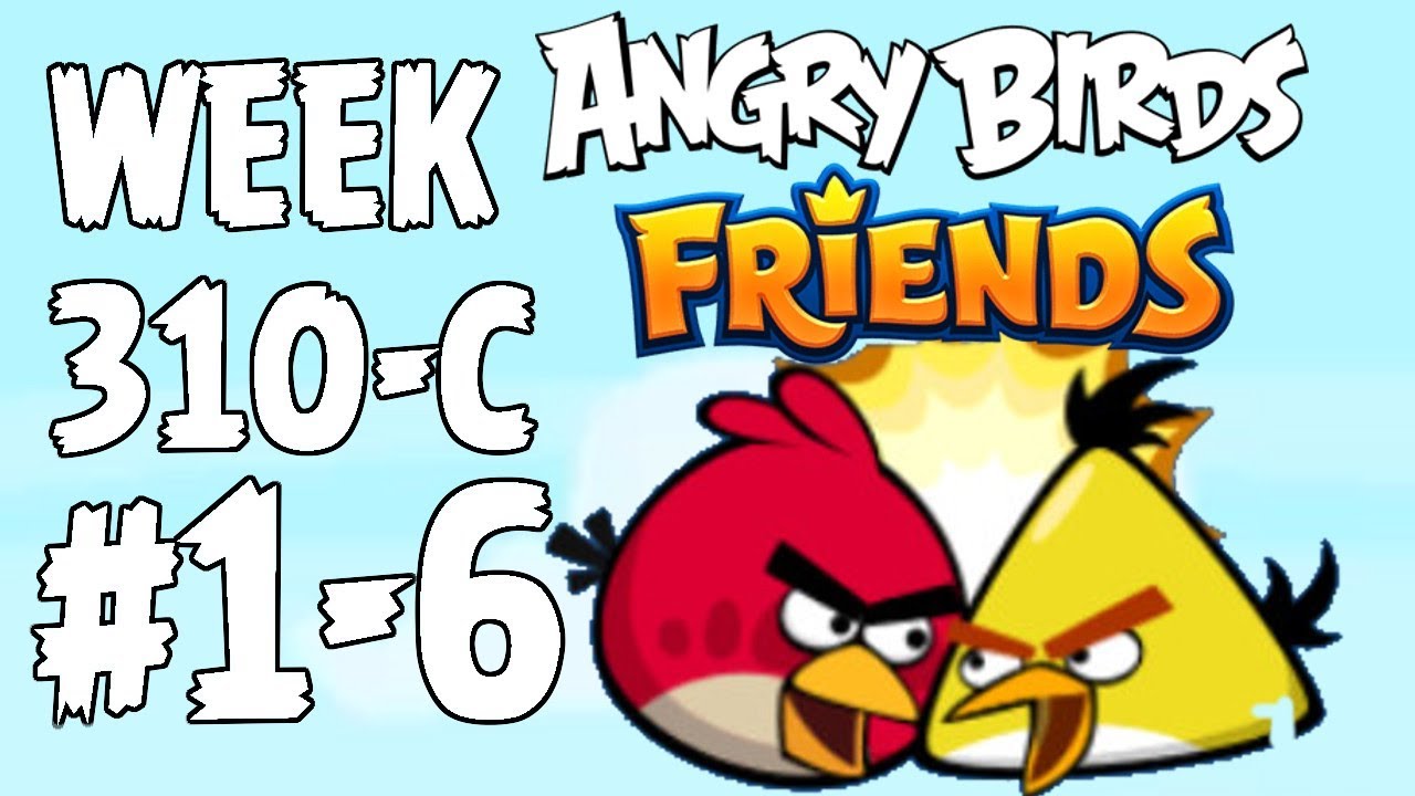 Angry Birds Friends 🐤 🐦 - Tournament Week 310-C Level 1-6