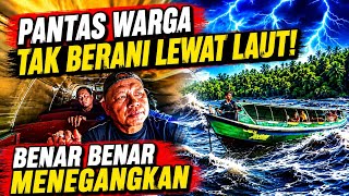 Pantas Warga Tak Berani Lewat Laut //Ternyata Benar-Benar Menegangkan