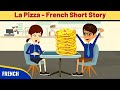 La pizza  best french short story to improve vocabulary speaking and listening skills