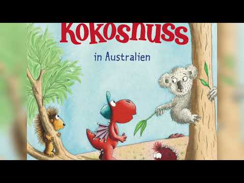 Der kleine Drache Kokosnuss in Australien YouTube Hörbuch auf Deutsch