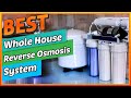 ✅ Best Whole House Reverse Osmosis System In 2022 – Important One For Kitchen!