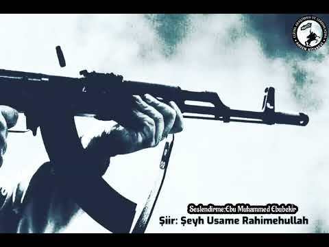 Şeyh Usame Rahimehullah'ın(Şiiri)-Yüzün Zilletini Yok Eden Silahtır !
