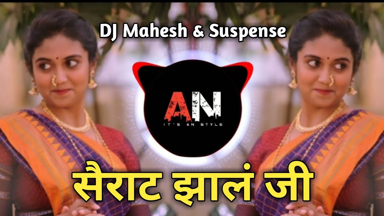 Sairat Zal Ji      EDM Mix  Dj Mahesh  Suspence  Its AN