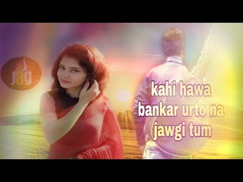 Kahi Ban Kar Hawa Urto Na Jaogi..2k19