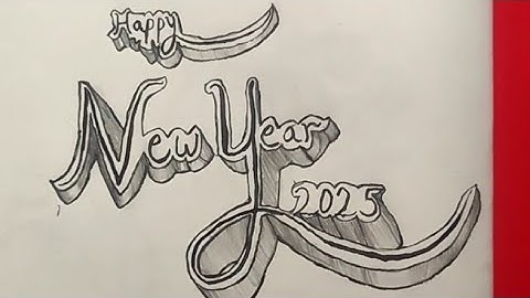 3D Drawing Calligraphy Happy New Year 2025For Beginners / How To Write Art On Paper /Draw Easy