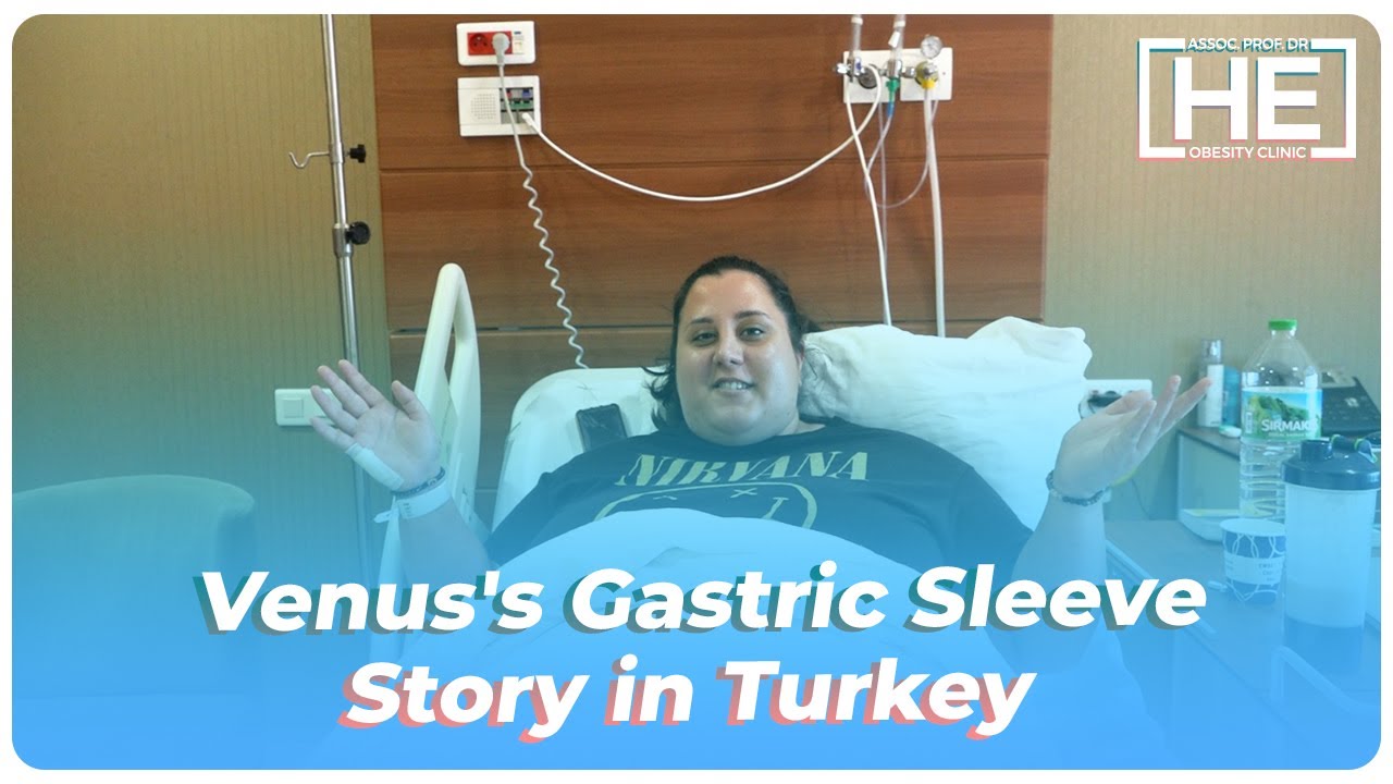 Weight Loss Surgery Turkey Venus's Gastric Sleeve Story YouTube