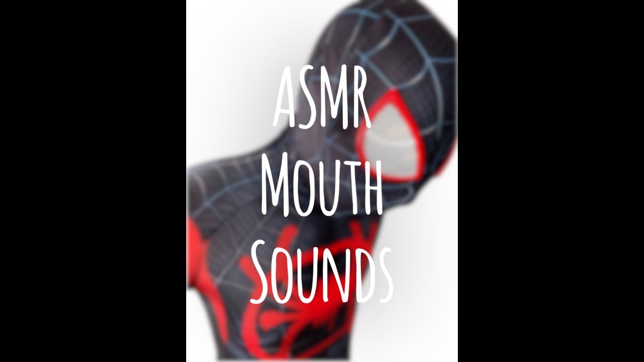 ASMR Mouth Sounds