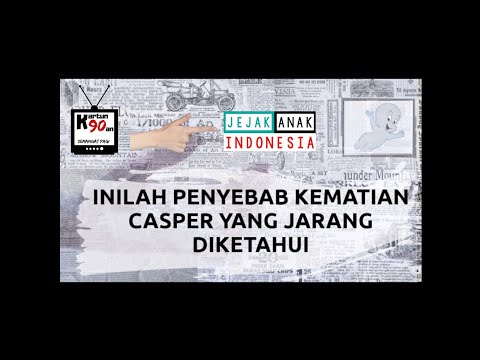 Video: Apa yang menyebabkan casper mati?