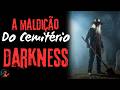 A Maldição do Cemitério Darkness - História de Terror e Suspense
