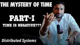 The Mystery of Time in Distributed Systems | PART - 1 | Wall Clock & Monotonic Clock | System Design