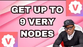 π DO THIS TO GET UP TO 9 VERY NODES