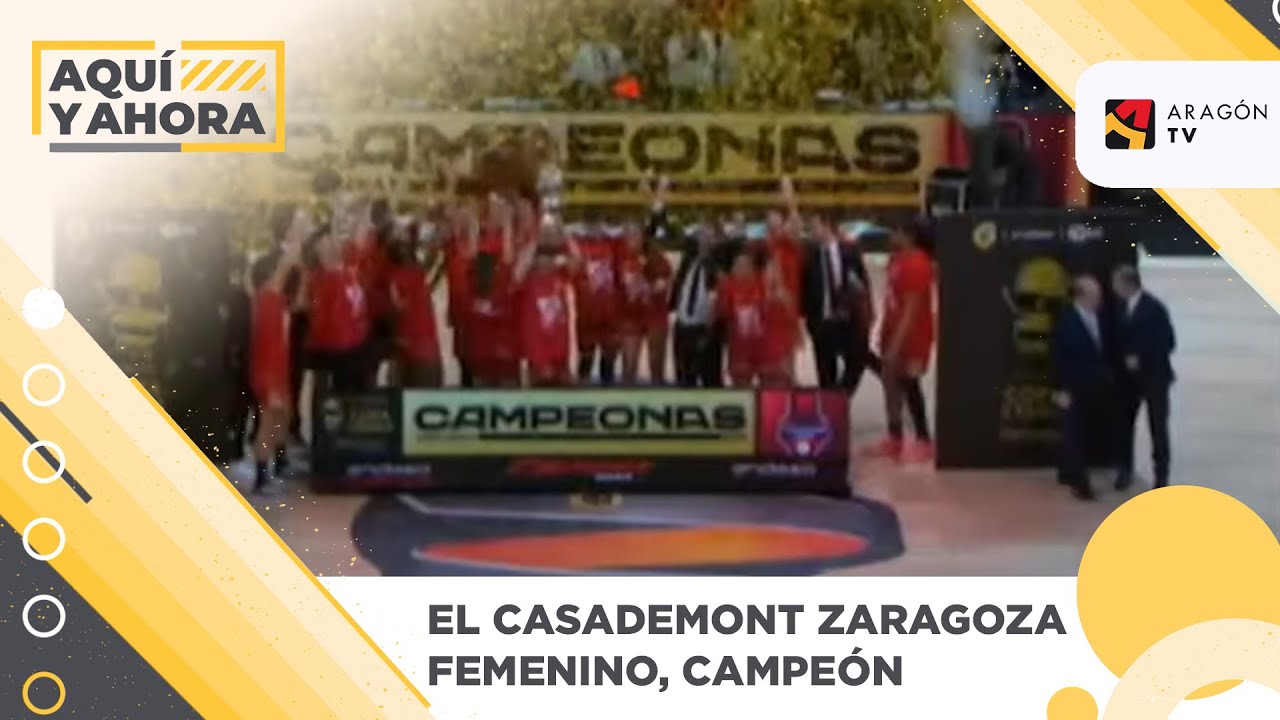 El Casademont Zaragoza femenino, campeón de la Copa de la Reina - YouTube