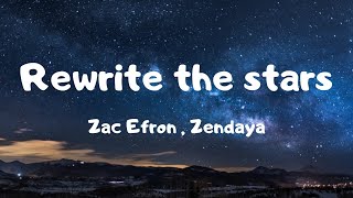 Rewrite The Stars - Zac Efron , Zendaya